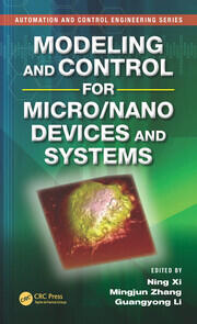 Modeling and Control for Micro/Nano Devices and Systems book cover