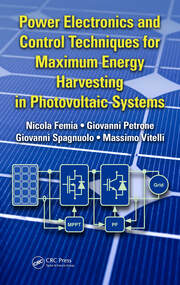 Power Electronics and Control Techniques for Maximum Energy Harvesting in Photovoltaic Systems book cover