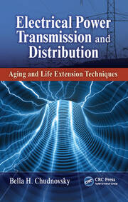 Electrical Power Transmission and Distribution: Aging and Life Extension Techniques book cover