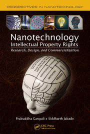Nanotechnology Intellectual Property Rights: Research, Design, and Commercialization book cover