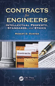 Contracts for Engineers: Intellectual Property, Standards, and Ethics book cover