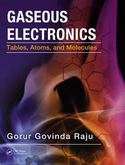 Gaseous Electronics: Tables, Atoms, and Molecules book cover