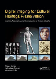 Digital Imaging for Cultural Heritage Preservation: Analysis, Restoration, and Reconstruction of Ancient Artworks book cover