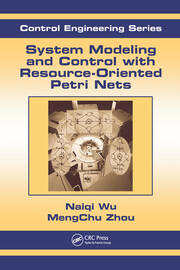System Modeling and Control with Resource-Oriented Petri Nets book cover
