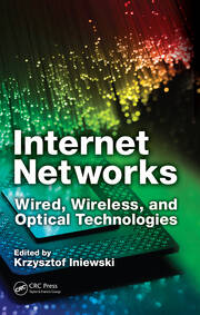 Internet Networks: Wired, Wireless, and Optical Technologies book cover