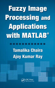 Fuzzy Image Processing and Applications with MATLAB book cover
