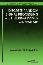 Discrete Random Signal Processing and Filtering Primer with MATLAB book cover