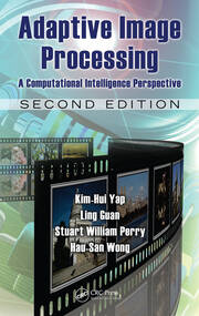 Adaptive Image Processing: A Computational Intelligence Perspective, Second Edition book cover