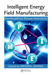 Intelligent Energy Field Manufacturing: Interdisciplinary Process Innovations book cover