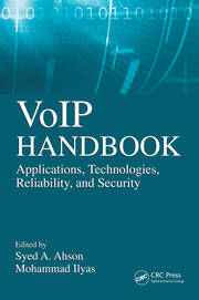 VoIP Handbook: Applications, Technologies, Reliability, and Security book cover