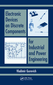 Electronic Devices on Discrete Components for Industrial and Power Engineering book cover