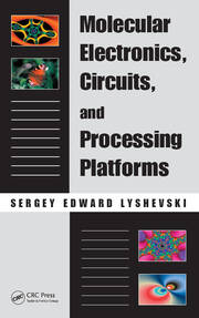 Molecular Electronics, Circuits, and Processing Platforms book cover