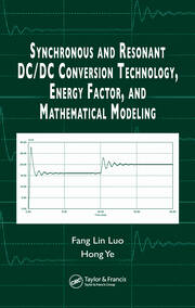 Synchronous and Resonant DC/DC Conversion Technology, Energy Factor, and Mathematical Modeling book cover