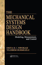 The Mechanical Systems Design Handbook: Modeling, Measurement, and Control book cover