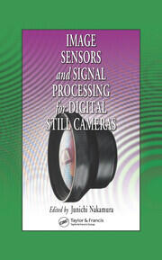 Image Sensors and Signal Processing for Digital Still Cameras book cover