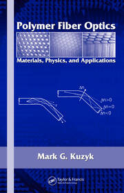Polymer Fiber Optics: Materials, Physics, and Applications book cover