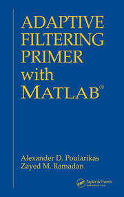 Adaptive Filtering Primer with MATLAB book cover