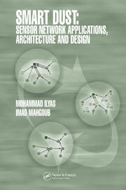 Smart Dust: Sensor Network Applications, Architecture and Design book cover