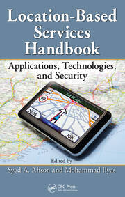 Location-Based Services Handbook: Applications, Technologies, and Security book cover