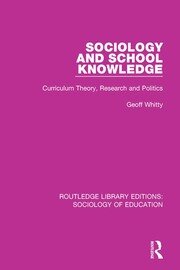 Sociology and School Knowledge: Curriculum Theory, Research and Politics book cover