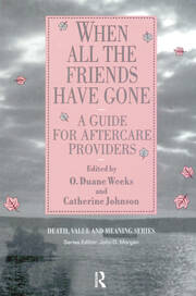 When All the Friends Have Gone: A Guide for Aftercare Providers book cover