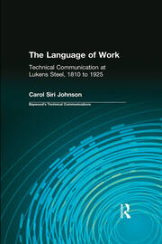 The Language of Work: Technical Communication at Lukens Steel, 1810 to 1925 book cover