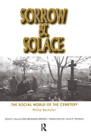Sorrow and Solace: The Social World of the Cemetery book cover