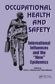 Occupational Health and Safety: International Influences and the New Epidemics book cover