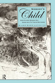Nobody's Child: How Older Women Say Good-bye to Their Mothers book cover