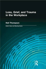 Loss, Grief, and Trauma in the Workplace book cover