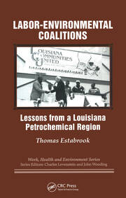 Labor-environmental Coalitions: Lessons from a Louisiana Petrochemical Region book cover