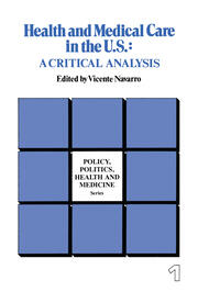 Health and Medical Care in the U.S.: A Critical Analysis book cover