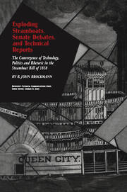 Exploding Steamboats, Senate Debates, and Technical Reports: The Convergence of Technology, Politics, and Rhetoric in the Steamboat Bill of 1838 book cover
