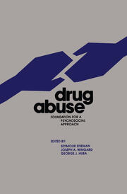 Drug Abuse: Foundation for a Psychosocial Approach book cover
