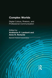 Complex Worlds: Digital Culture, Rhetoric and Professional Communication book cover
