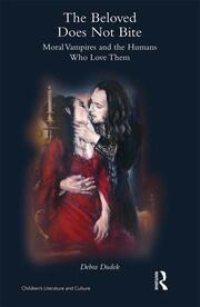 The Beloved Does Not Bite: Moral Vampires and the Humans Who Love Them book cover