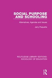 Social Purpose and Schooling: Alternatives, Agendas and Issues book cover