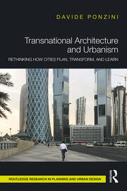 Transnational Architecture and Urbanism: Rethinking How Cities Plan, Transform, and Learn book cover