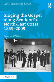 Singing the Gospel along Scotland's North-East Coast, 1859-2009 book cover