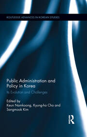Public Administration and Policy in Korea: Its Evolution and Challenges book cover