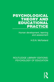 Psychological Theory and Educational Practice: Human Development, Learning and Assessment book cover