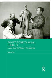 Soviet Postcolonial Studies: A View from the Western Borderlands book cover
