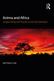 Anima and Africa: Jungian Essays on Psyche, Land, and Literature book cover