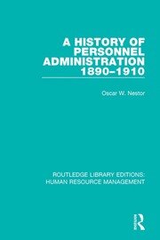 A History of Personnel Administration 1890-1910 book cover