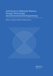 Advances in Materials Sciences, Energy Technology and Environmental Engineering: Proceedings of the International Conference on Materials Science, Energy Technology and Environmental Engineering, MSETEE 2016, Zhuhai, China, May 28-29, 2016 book cover