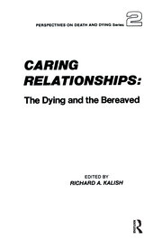 Caring Relationships: The Dying and the Bereaved book cover