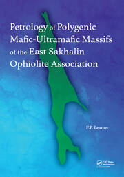 Petrology of Polygenic Mafic-Ultramafic Massifs of the East Sakhalin Ophiolite Association book cover