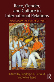Race, Gender, and Culture in International Relations: Postcolonial Perspectives book cover