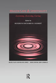 Health Care & Spirituality: Listening, Assessing, Caring book cover