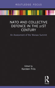 NATO and Collective Defence in the 21st Century: An Assessment of the Warsaw Summit book cover